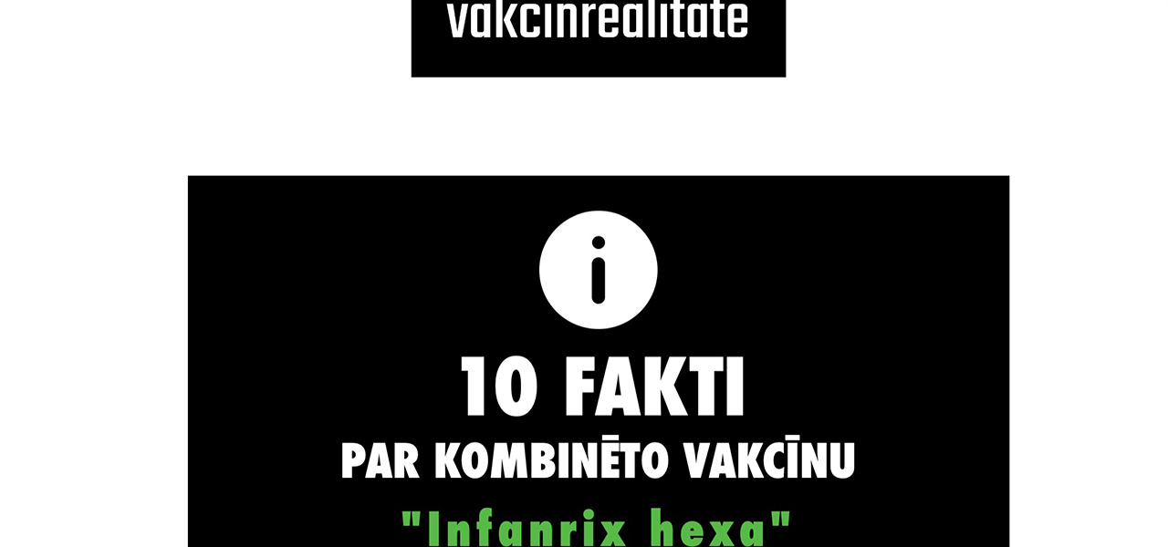 Vakcīnrealitāte 10 fakti par infanrix hexa vakcīnu
